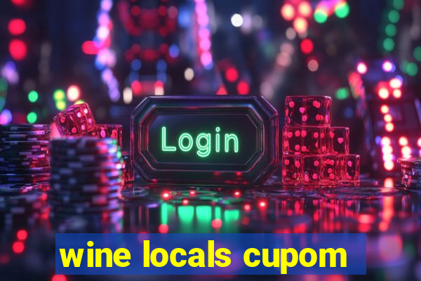 wine locals cupom